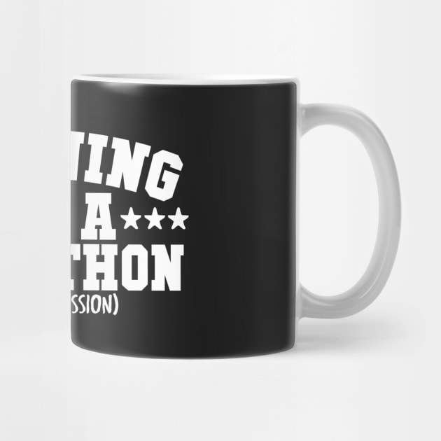 Training For A Marathon Drinking Session by thingsandthings